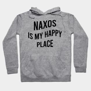 Naxos is my happy place Hoodie